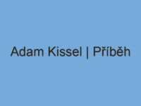 Adam Kissel | Příběh