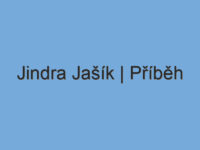 Jindra Jašík | Příběh