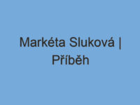 Markéta Sluková | Příběh