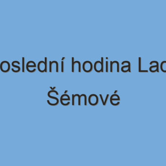 Poslední hodina Lady Šémové