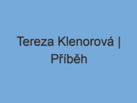 Tereza Klenorová | Příběh