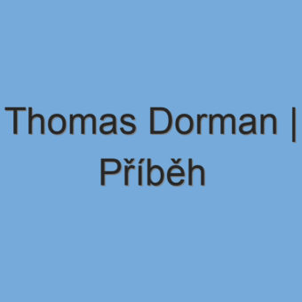 Thomas Dorman | Příběh