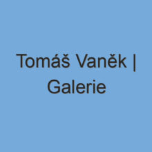 Tomáš Vaněk | Galerie