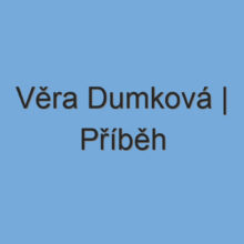 Věra Dumková | Příběh